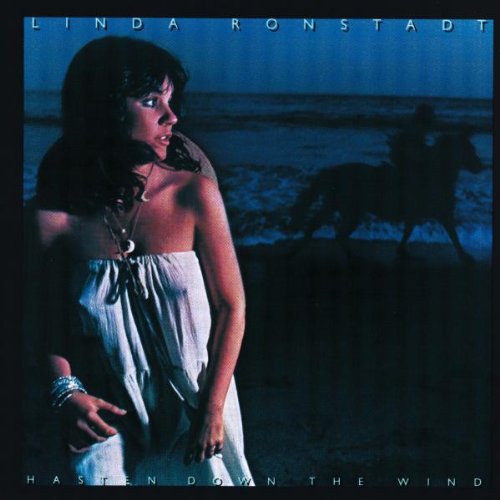 Linda Ronstadt - 1976 Hasten Down The Wind